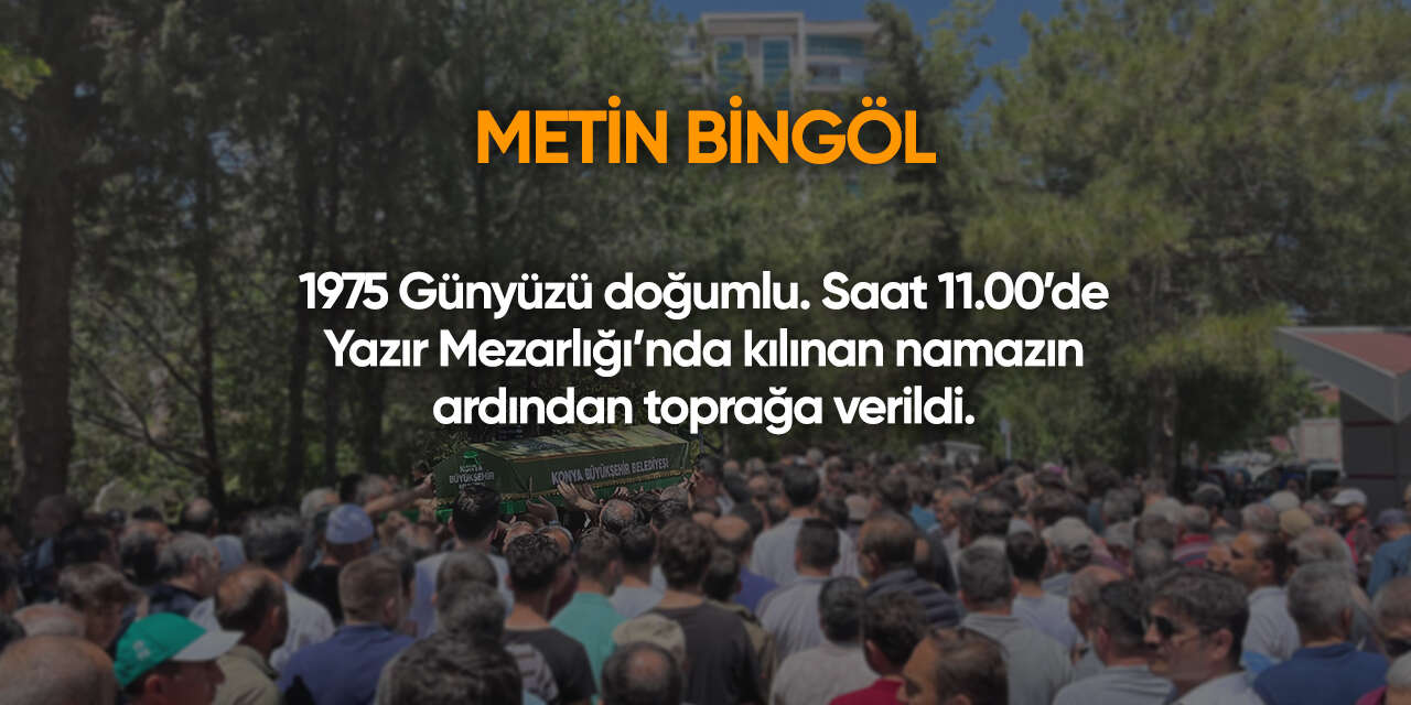 Konya'da bugün vefat edenler | 17 Eylül 2026 13